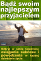 B�d� swoim najlepszym przyjacielem