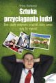 Sztuka przyci�gania ludzi